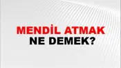 Mendil Atmak