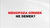 Menopoza Girmek