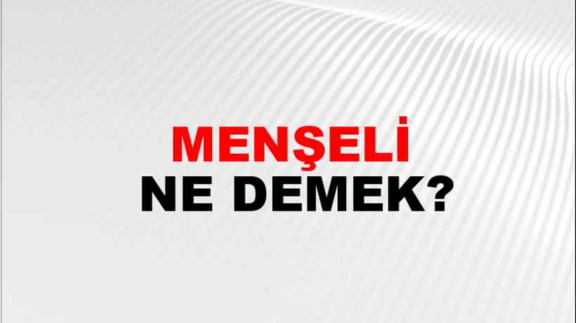 Menşeli Menşeli