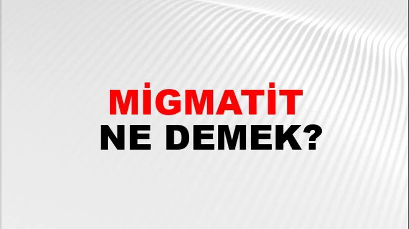 Migmatit Migmatit