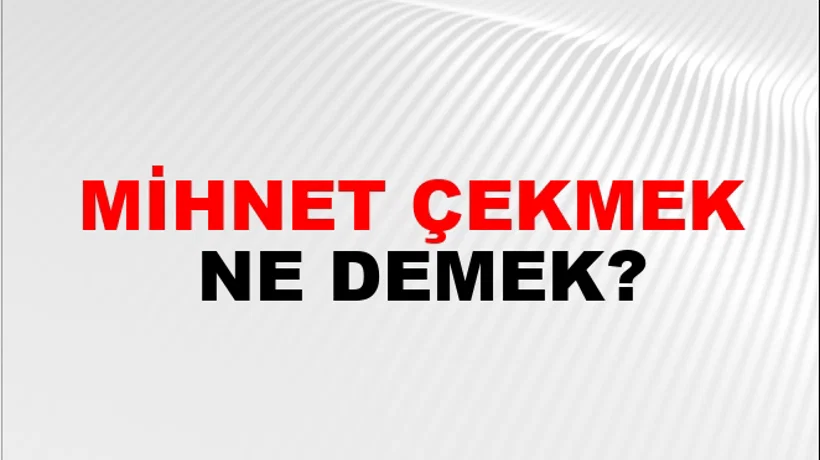 Mihnet Çekmek Mihnet Çekmek