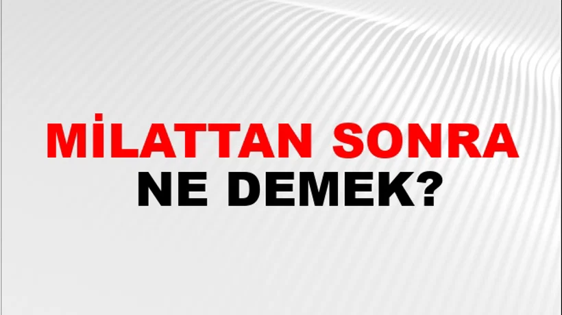 Milattan Sonra Milattan Sonra
