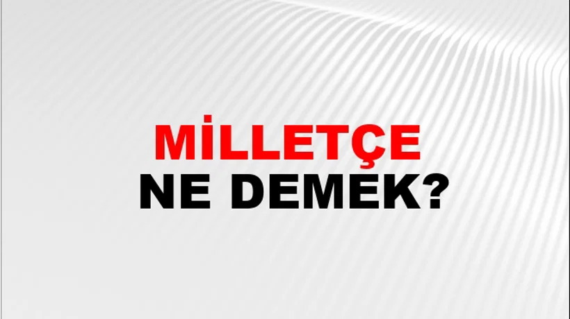 Milletçe Milletçe