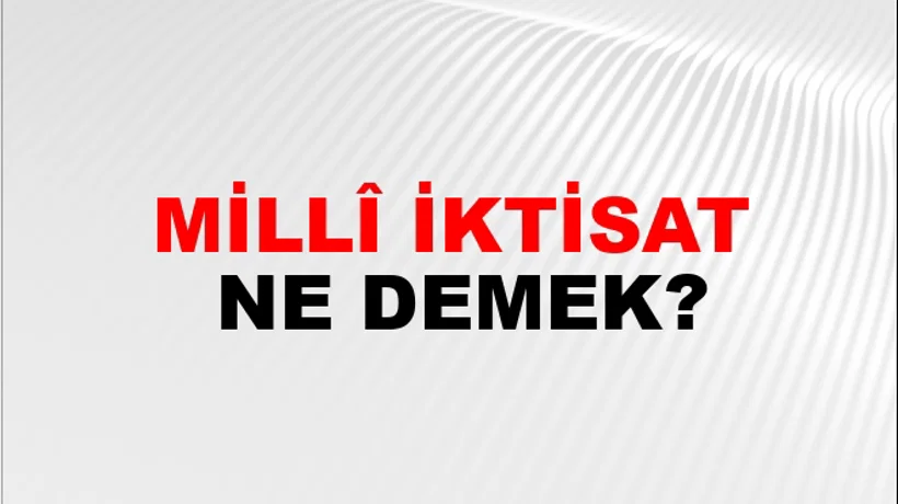 Millî İktisat Millî İktisat