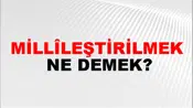 Millîleştirilmek