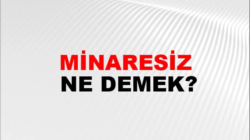 Minaresiz Minaresiz