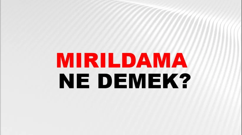 Mırıldama Mırıldama