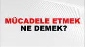 Mücadele Etmek