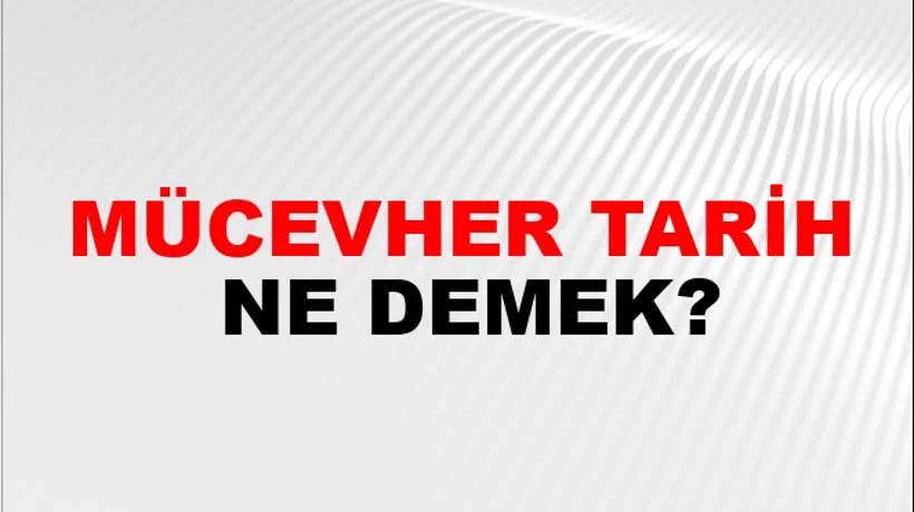 Mücevher Tarih Mücevher Tarih