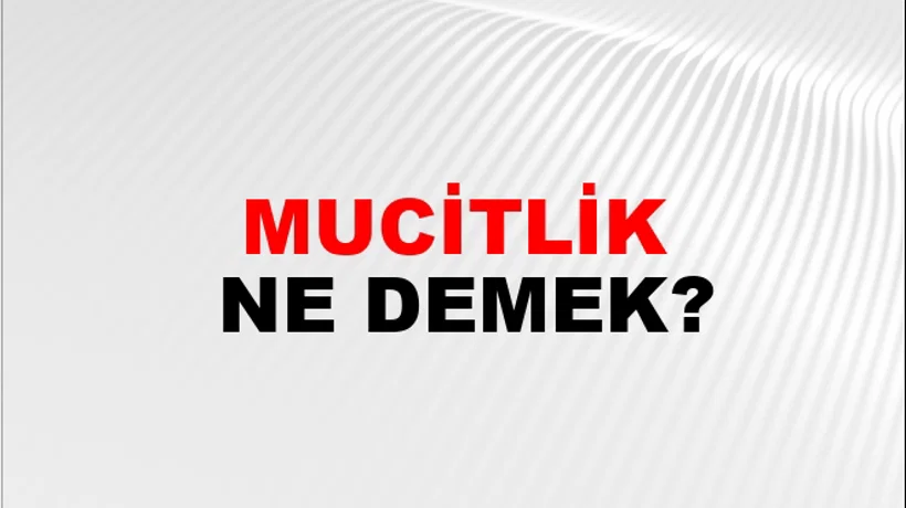 Mucitlik Mucitlik