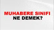 Muhabere Sınıfı