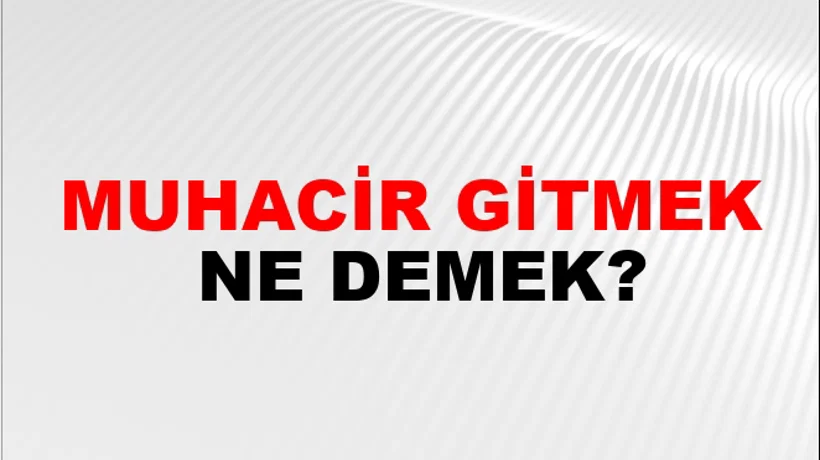 Muhacir Gitmek Muhacir Gitmek