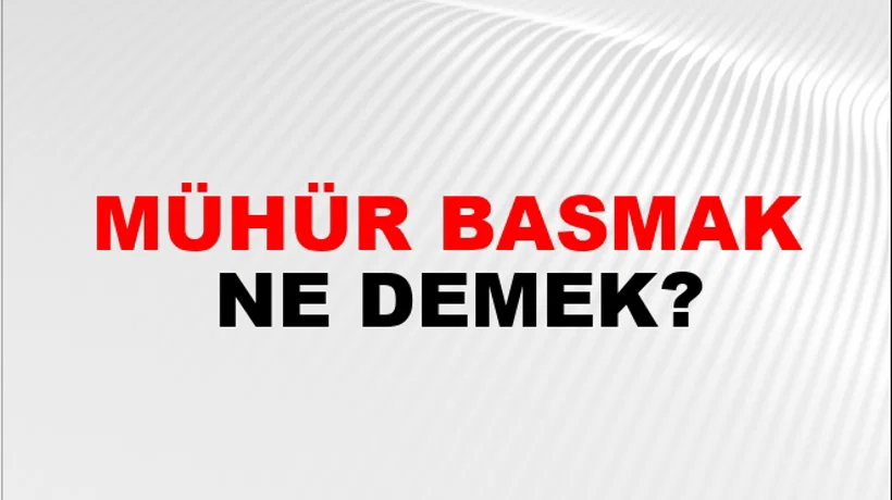 Mühür Basmak Mühür Basmak