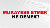 Mukayese Etmek