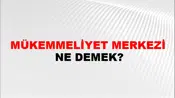 Mükemmeliyet Merkezi