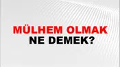Mülhem Olmak