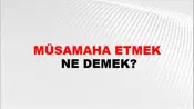 Müsamaha Etmek