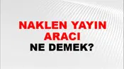 Naklen Yayın Aracı