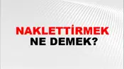 Naklettirmek