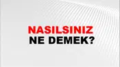 Nasılsınız