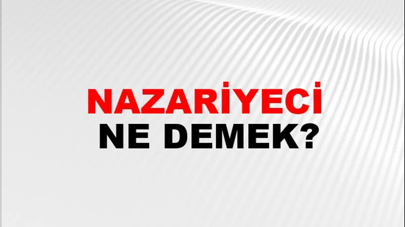 Nazariyeci Nazariyeci