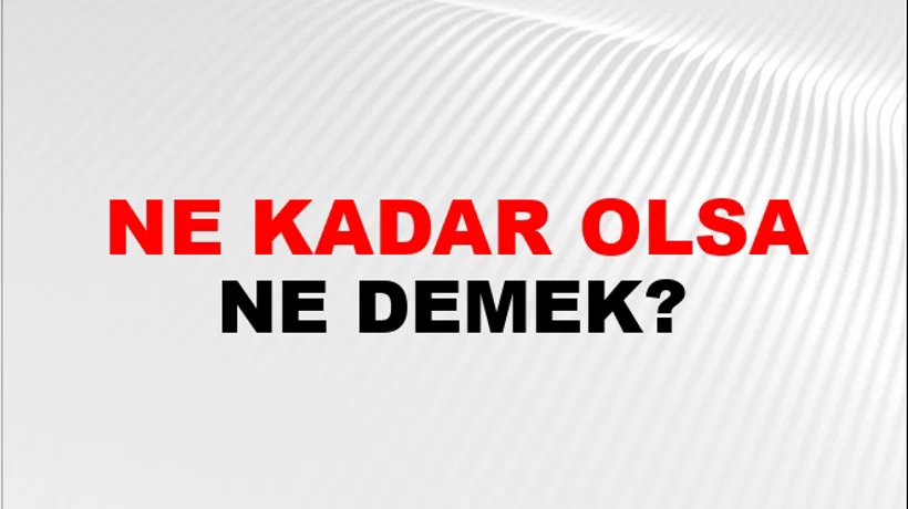 Ne Kadar Olsa Ne Kadar Olsa