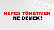 Nefes Tüketmek