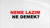 Neme Lazım