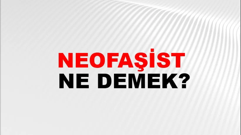 Neofaşist Neofaşist