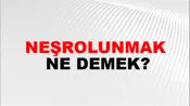 Neşrolunmak