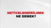 Neticelendirilmek