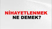 Nihayetlenmek