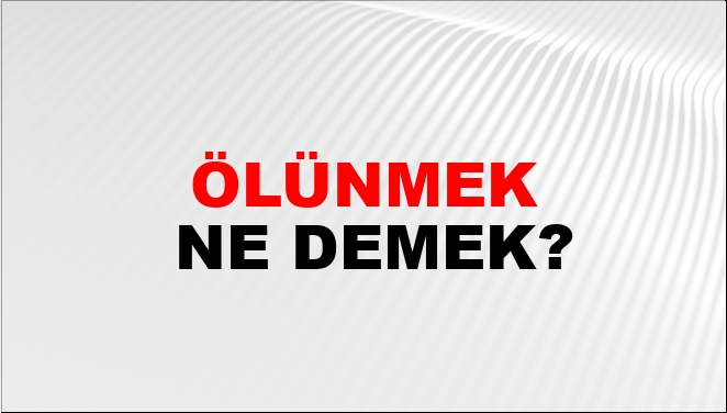 Ölünmek