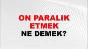 On Paralık Etmek