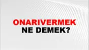 Onarıvermek
