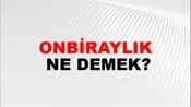 Onbiraylık