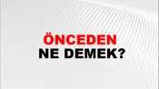 Önceden