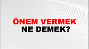 Önem Vermek