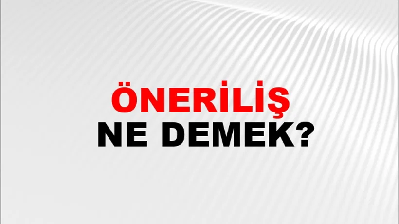 Öneriliş Öneriliş