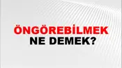 Öngörebilmek