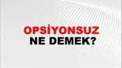Opsiyonsuz