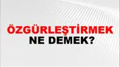 Özgürleştirmek