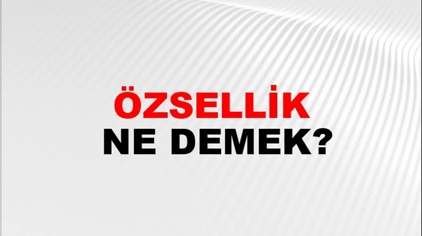 Özsellik Özsellik