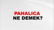 Pahalıca