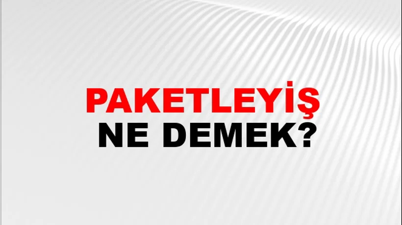 Paketleyiş Paketleyiş
