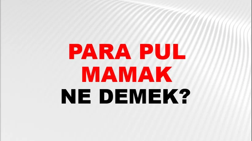 Para Pul Tutmamak Para Pul Tutmamak