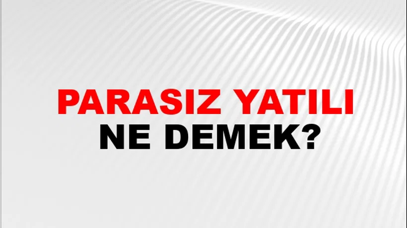 Parasız Yatılı Parasız Yatılı