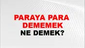 Paraya Para (Veya pul) dememek