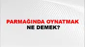 Parmağında Oynatmak