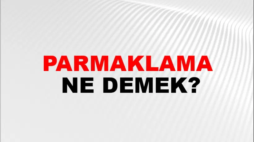 Parmaklama Parmaklama